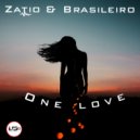 Zatio & Brasileiro - One Love (Extended Version)