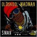 S Man - Oldskool Madman (Original Mix)