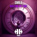 SM1LE - Wasting My Time (Original Mix)