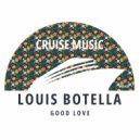 Louis Botella - Good Love (Radio Edit)