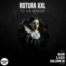 ROTURA XXL - To The Reverse (Aklow Remix)