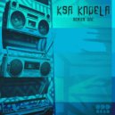 Ksa Kndela feat. Koma - Cypher 002 Ksa Kndela Series One