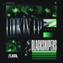 Blacksnipers - Lookin\' (Extended Mix)