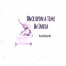 Vika Kovalsky - ONCE UPON A TIME IN INDIA ()