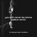 mr.Klauzer & IrinaDlive - You will never be alone (space remix)