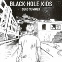 Black Hole Kids - Eight Hands ()