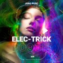 Jorg Posc - Electrick Boogie (Original Mix)