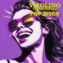 Vitolino Vibe & Friends & Vitolino Vibe & Friends - Pop Disco