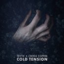 TRVTH & Cross Coffin - Cold Tension ()