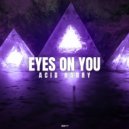 ACID HARRY - Eyes On You (Original Mix)