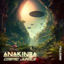 Anakinra - Cosmic Jungle (Original Mix)