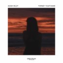 Adam Veldt - Forget Your Name (Original Mix)