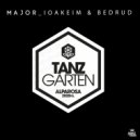 Major_Ioakeim & Bedrud - Tanz Garten (Extended Mix)