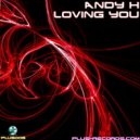 Andy H - Loving You (Radio Edit)