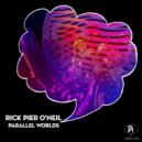 Rick Pier O\'Neil - Parallel World (D-Formation Remix)
