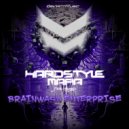 Hardstyle Mafia & Auroria - Brainwash Enterprise (Extended Mix)