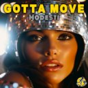Modesti - Gotta Move