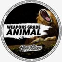 WeaponsGrade - Animal