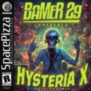 Bamer 29 - Hysteria X (Original Mix)