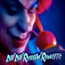 Klim Sevastopolsky & Andrey Guchkov - Din Din Russian Roulette ()