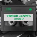 Trevor Loveys - Dusk Bite Track 2