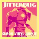 Simon Vinyl Junkie feat. Keak Da Sneak - The Jitterbug