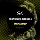 Francisco Allendes - Mamano (Original Mix)