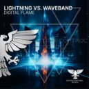 Lightning vs. Waveband - Digital Flame