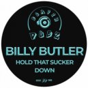 Billy Butler - Hold That Sucker Down