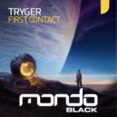 Tryger - First Contact