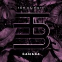Tom Haimoff - BAMABA (Original Mix)