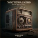 White Walkers - What I Feel