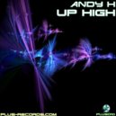 Andy H - Up High (Radio Edit)