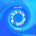 Jaxx Inc. - Booty