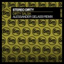 Stereo Dirty & Alessander Gelassi - Dirty Salsa (Alessander Gelassi Remix)