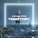 SHAW & DYCE - Territory (Original Mix)