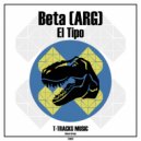 Beta (ARG) - El Tipo (Original Mix)