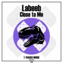 Labeeb - Close to Me (Original Mix)