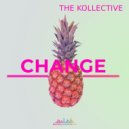 The Kollective - Change (Original Mix)