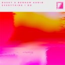 Dusky x Denham Audio - Everything I Do (Extended Mix)