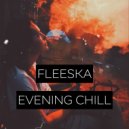 Fleeska - Evening chill ()