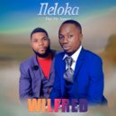 Wilfred and Wilfred Kamboyi feat. Pst. Samson - Ileloka (Original Mix)