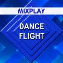 Mixplay - Dance Flight ()