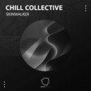 Chill Collective - Skinwalker ()
