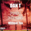 DAN T - Without You