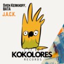 Sven Kerkhoff, BATA - J.A.C.K (Instrumental Mix Remastered)