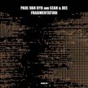 Paul van Dyk , Sean & Dee - Fragmentation (Extended)