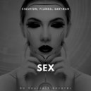 Stashion, Flanga, Sabyman - Sex