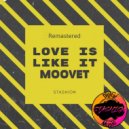 Stashion - Love is Like it Moovet