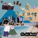 Laureli & Lil Seeto - Can\'t Waste Time (feat. Lil Seeto) ()